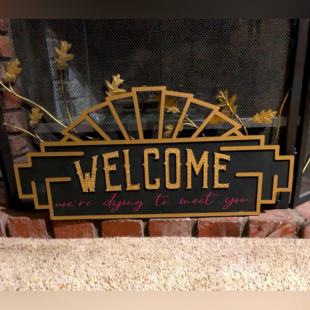 Welcome we’re dying to see you sign